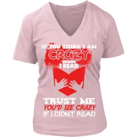 I'm crazy because i read ? V-neck